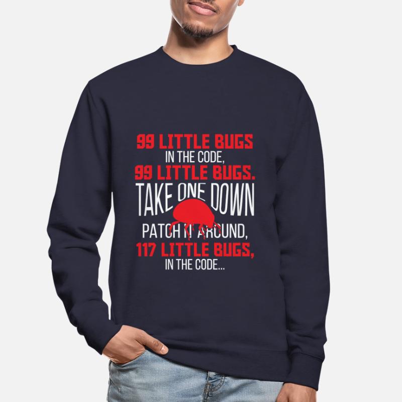 99 Little Bugs in the Code Funny Programmer Unisex Pullover
