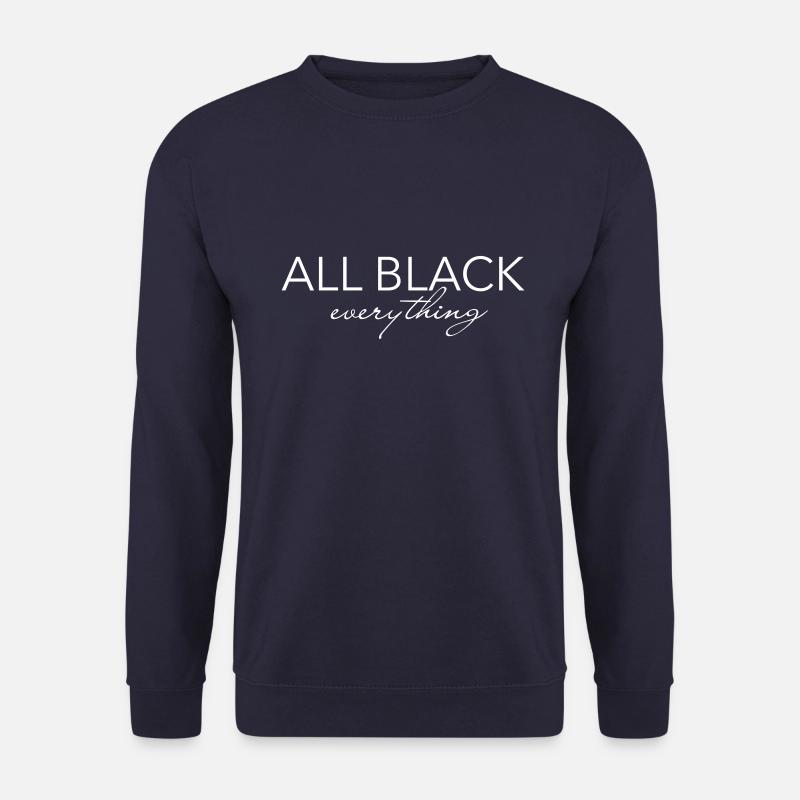 all black everything - Unisex Pullover - Navy
