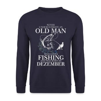 Geburtstag Angler Shirt alter Mann Monat Dezember - Unisex Pullover - Navy - Vorne - Alina (178cm) & Michal (187cm)