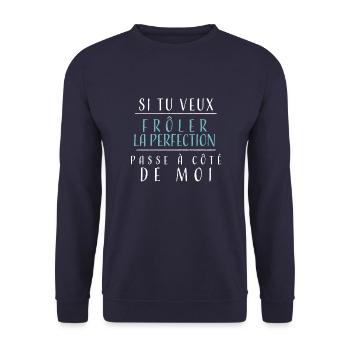 si tu veux frôler la perfection passe côté de moi - Sweat-shirt Unisexe - marine - Devant - Alina (178cm) & Michal (187cm)