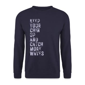 Keep Your Chin Up And Catch More Waves - Unisex Sweatshirt - navy - Front - Alina (178cm) & Michal (187cm)