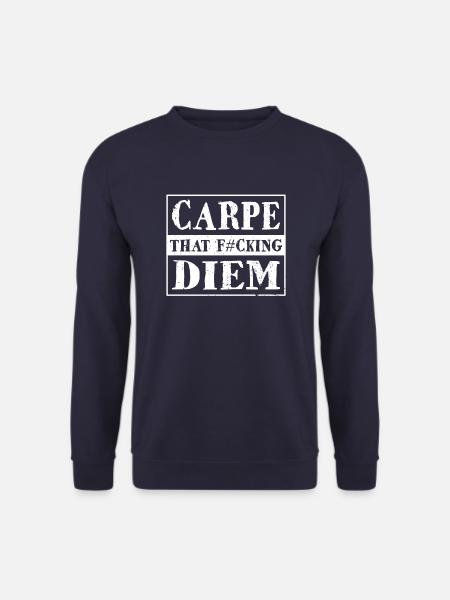 Carpe That F#cking Diem Inspiration Motivation - Unisex Pullover - Navy