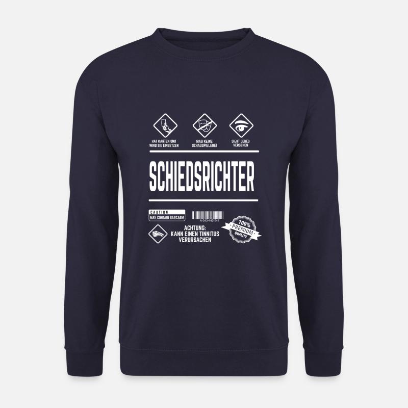 Schiedsrichter Fußball Spruch Schiri - Unisex Pullover - Navy