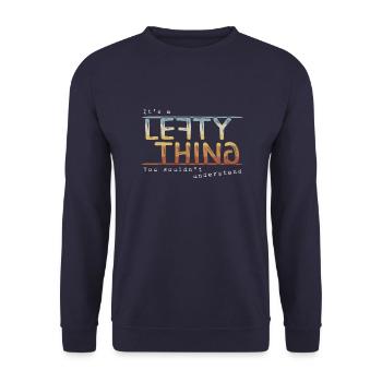It’s A Lefty Thing Retro Linkshänder Humor Fun - Unisex Pullover - Navy - Vorne - Alina (178cm) & Michal (187cm)
