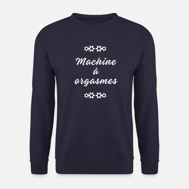 Machine à orgasmes - Sweat-shirt Unisexe - marine