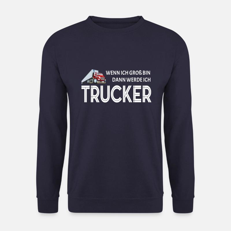 Trucker LKW Fahrer Wenn ich groß bin Spruch - Unisex Pullover - Navy
