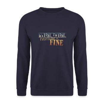 It's Fine I'm Fine Everything Is Fine Retro Irony - Unisex Sweatshirt - navy - Front - Alina (178cm) & Michal (187cm)