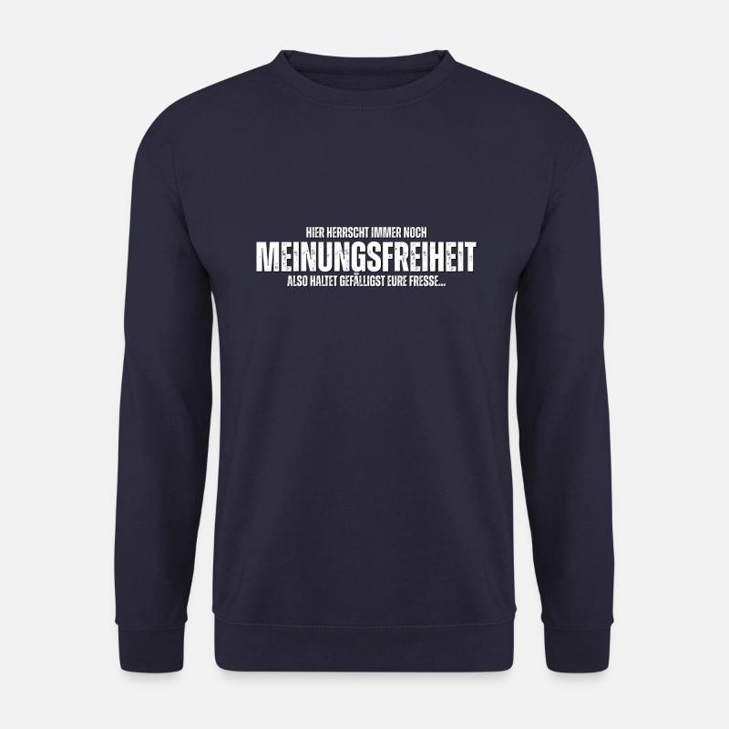 Meinungsfreiheit, also haltet die Fresse - Unisex Pullover - Navy