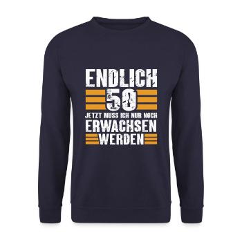 Endlich 50 Jahre Spruch 50 Geburtstag lustig - Unisex Pullover - Navy - Vorne - Alina (178cm) & Michal (187cm)