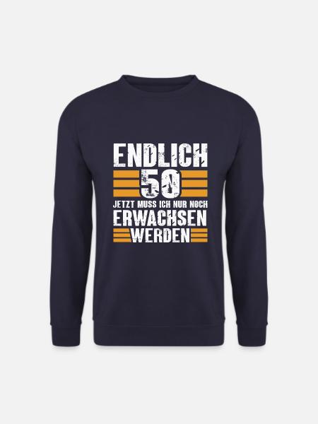 Endlich 50 Jahre Spruch 50 Geburtstag lustig - Unisex Pullover - Navy