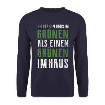 Lieber ein Haus im Grünen - Grüne nein Danke! - Unisex Pullover - Navy - Vorne - Alina (178cm) & Michal (187cm)