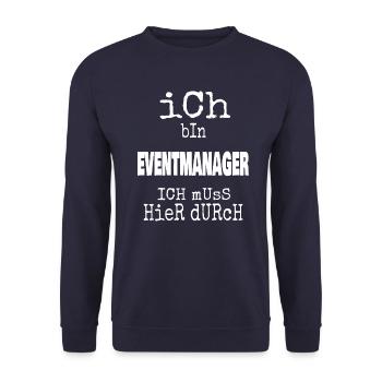 Ich bin Eventmanager und muss hier durch - Unisex Pullover - Navy - Vorne - Alina (178cm) & Michal (187cm)