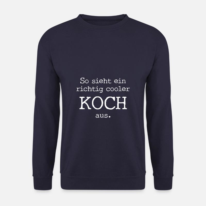 So sieht ein richtig cooler Koch aus. - Unisex Pullover - Navy