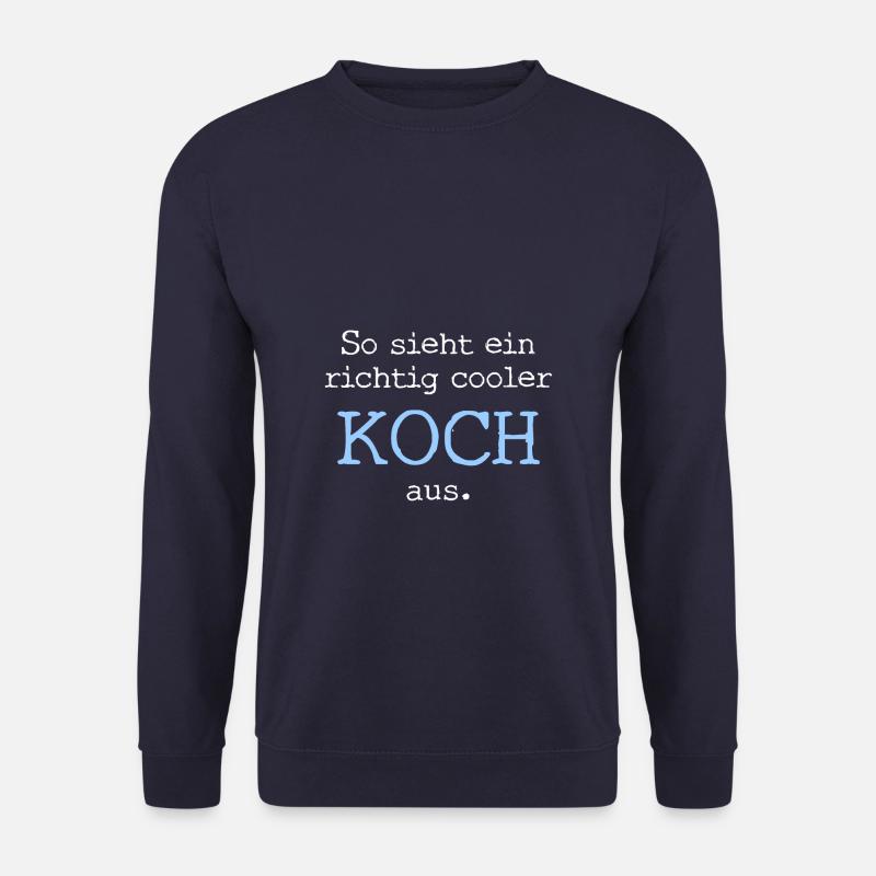 So sieht ein richtig cooler Koch aus. - Unisex Pullover - Navy