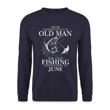Geburtstag Angler Shirt alter Mann Juni geboren - Unisex Pullover - Navy - Vorne - Alina (178cm) & Michal (187cm)