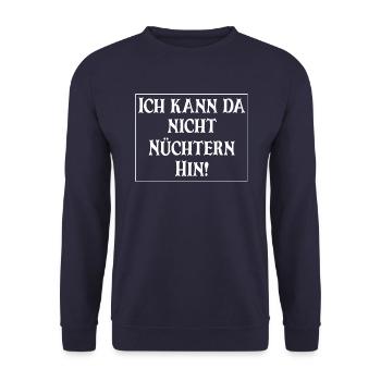 Ich kann da nicht nüchtern hin - Unisex Pullover - Navy - Vorne - Alina (178cm) & Michal (187cm)