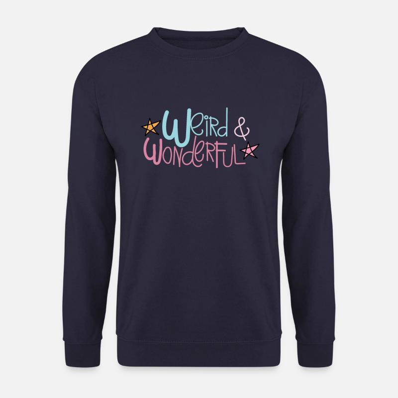 Handzeichnung seltsames und wunderbares Zitat. - Unisex Pullover - Navy