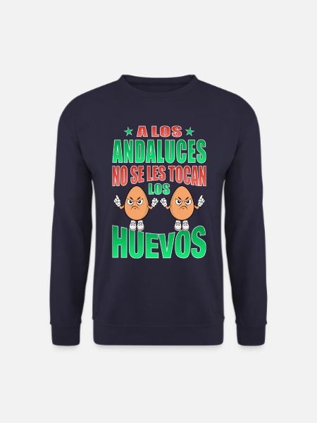 Andalusians don't touch their eggs - Unisex Sweatshirt - navy