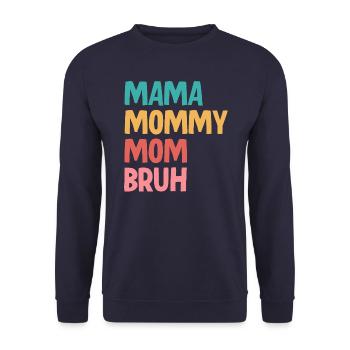 Maman Maman Maman Bruh - Sweat-shirt Unisexe - marine - Devant - Alina (178cm) & Michal (187cm)