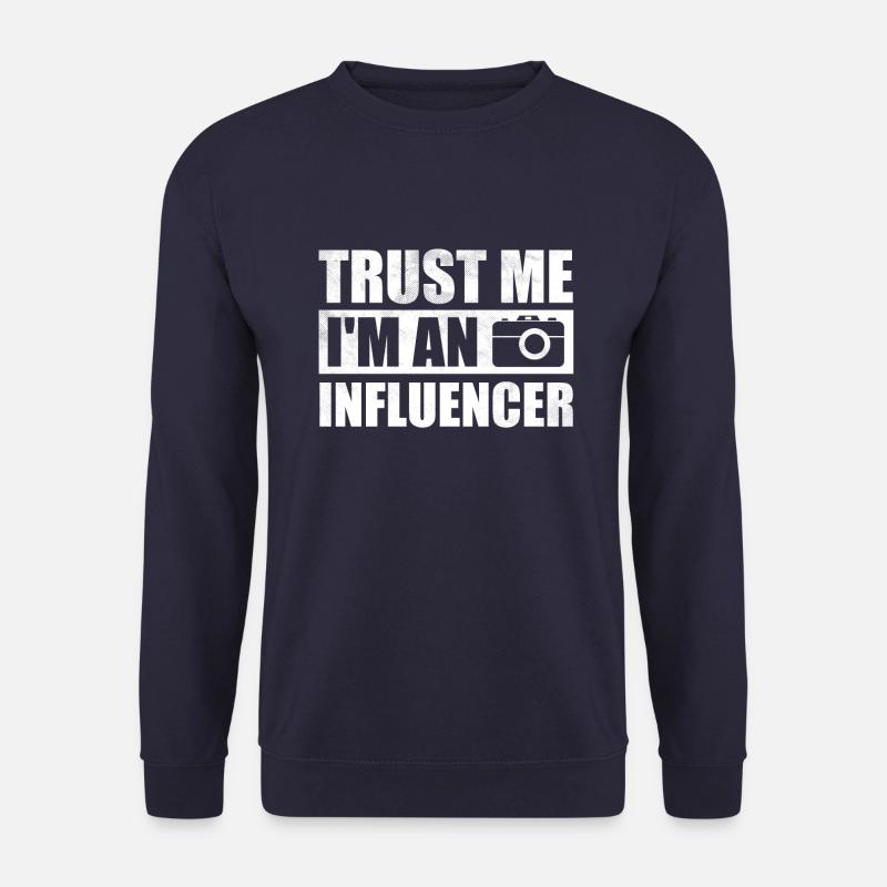 Trust me i'm an influencer - Unisex Sweatshirt - navy
