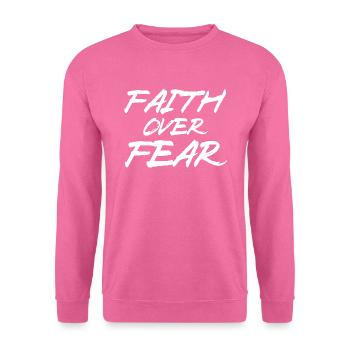 Faith Over Fear - Jesus Christ - Religion - Sweat-shirt Unisexe - rose - Devant