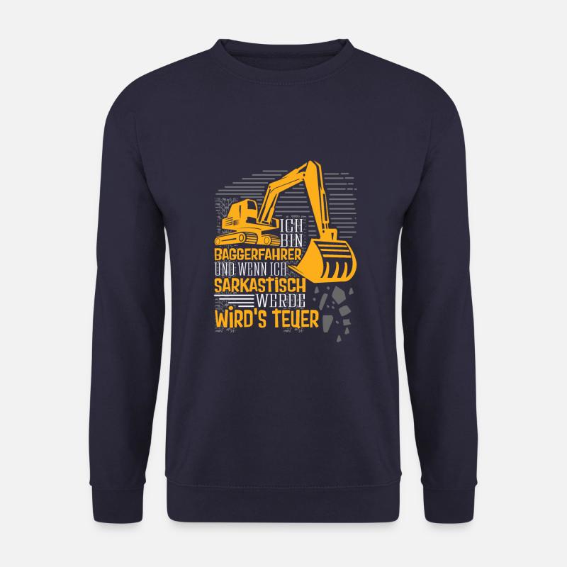 Baggerfahrer wenn ich sarkastisch - Unisex Pullover - Navy