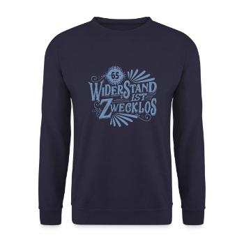 65. Geburtstag Widerstand ist zwecklos - Unisex Pullover - Navy - Vorne - Alina (178cm) & Michal (187cm)