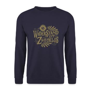 65. Geburtstag Widerstand ist zwecklos - Unisex Pullover - Navy - Vorne - Alina (178cm) & Michal (187cm)