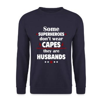 Some heroes don't wear capes, husbands - Unisex Sweatshirt - navy - Front - Alina (178cm) & Michal (187cm)