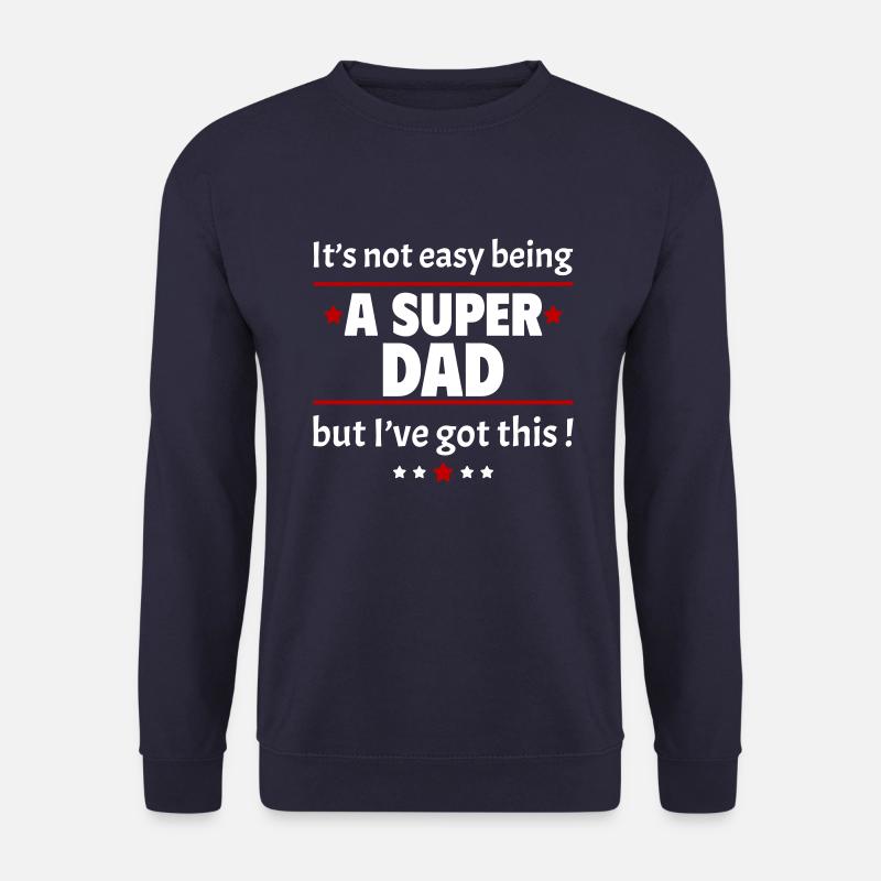Nicht leicht, ein Super-Papa zu sein! - Unisex Pullover - Navy