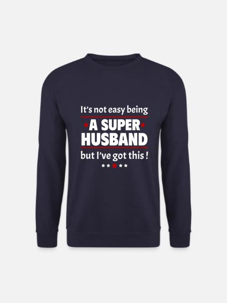 Nicht leicht, ein Super-Ehemann zu sein! - Unisex Pullover - Navy
