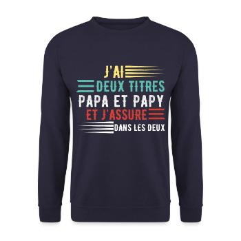 J'ai deux titres papa et papy cadeau fête des père - Sweat-shirt Unisexe - marine - Devant - Alina (178cm) & Michal (187cm)