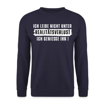 Ich leide nicht an Realitätsverlust, ich geniesse. - Unisex Pullover - Navy - Vorne - Alina (178cm) & Michal (187cm)