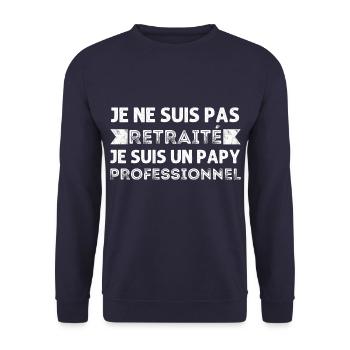 Papy retraité professionnel humour retraite cadeau - Sweat-shirt Unisexe - marine - Devant - Alina (178cm) & Michal (187cm)