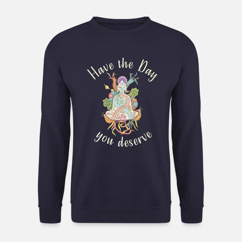Have the Day you deserve! Buddha meditierend - Unisex Pullover - Navy