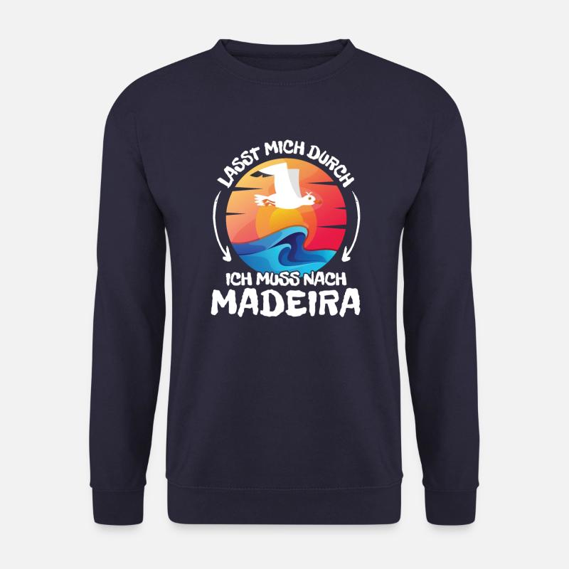 Lasst mich durch nach Madeira Möwe Sonne Strand - Unisex Pullover - Navy