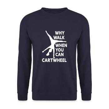 Pourquoi marcher quand vous pouvez Cartwheel Gymnastique drôle - Sweat-shirt Unisexe - marine - Devant - Alina (178cm) & Michal (187cm)