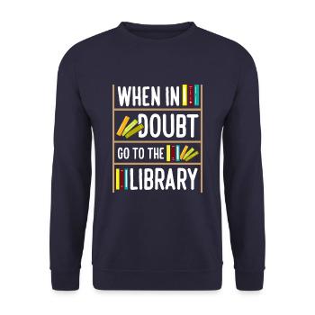 When In Doubt Go To The Library Funny Book - Unisex Pullover - Navy - Vorne - Alina (178cm) & Michal (187cm)