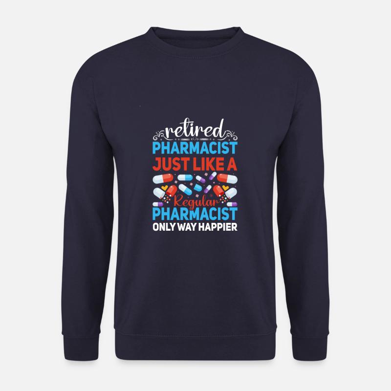 Funny Retired Pharmacist Retirement - Unisex Sweatshirt - navy