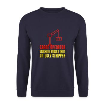 Crane Operator Working Harder Than An Ugly - Unisex Pullover - Navy - Vorne - Alina (178cm) & Michal (187cm)