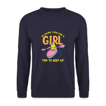Funny Rowing Like A Girl Rower Coxswain - Unisex Sweatshirt - navy - Front - Alina (178cm) & Michal (187cm)