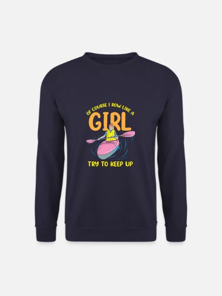 Funny Rowing Like A Girl Rower Coxswain - Unisex Sweatshirt - navy