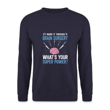 I Made It Through Brain Surgery Funny Brain - Unisex Sweatshirt - navy - Front - Alina (178cm) & Michal (187cm)