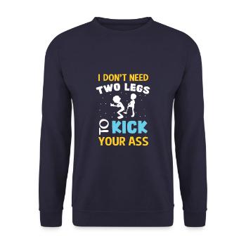 Funny Leg Amputee I Don't Need Two Legs Prosthetic - Unisex Sweatshirt - navy - Front - Alina (178cm) & Michal (187cm)