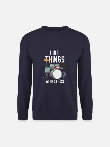 I Hit Things With Sticks Frunny Drummer - Unisex Pullover - Navy