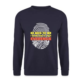 I Know How To Hide Evidence Forensic Scientist - Unisex Pullover - Navy - Vorne - Alina (178cm) & Michal (187cm)