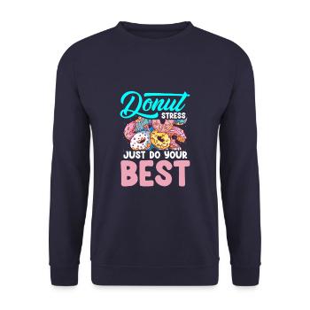 Donut Stress Just Do Your Best Funny Teacher - Unisex Sweatshirt - navy - Front - Alina (178cm) & Michal (187cm)