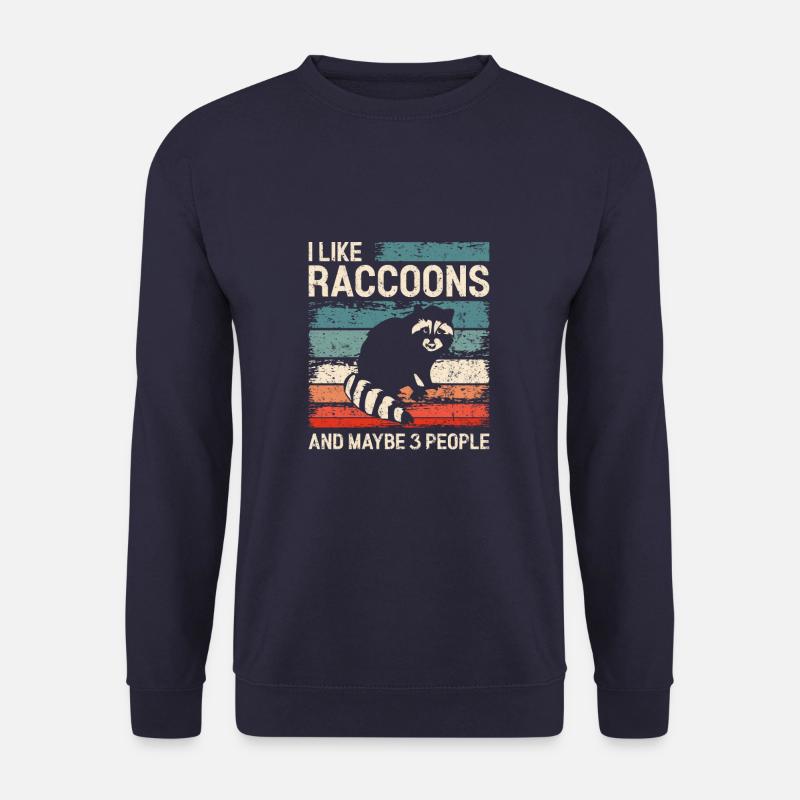 I Like Raccoons And Maybe 3 People Funny Raccoon - Unisex Pullover - Navy