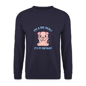 I'm A Big Deal It's My Birthday Funny Birthday Pig - Unisex Sweatshirt - navy - Front - Alina (178cm) & Michal (187cm)