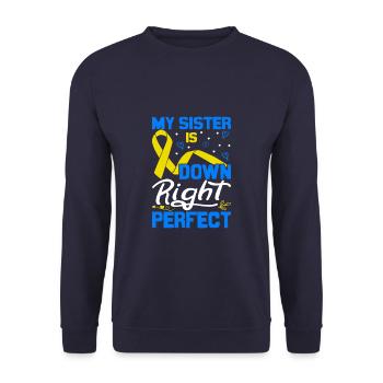 My Sister Is Down Right Perfect Down Syndrome - Unisex Sweatshirt - navy - Front - Alina (178cm) & Michal (187cm)